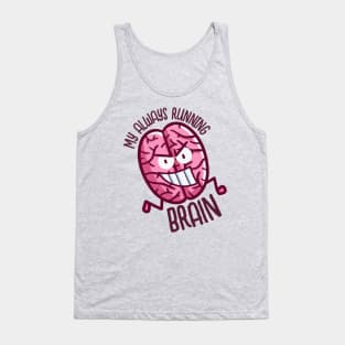 My Always Running Brain Tank Top